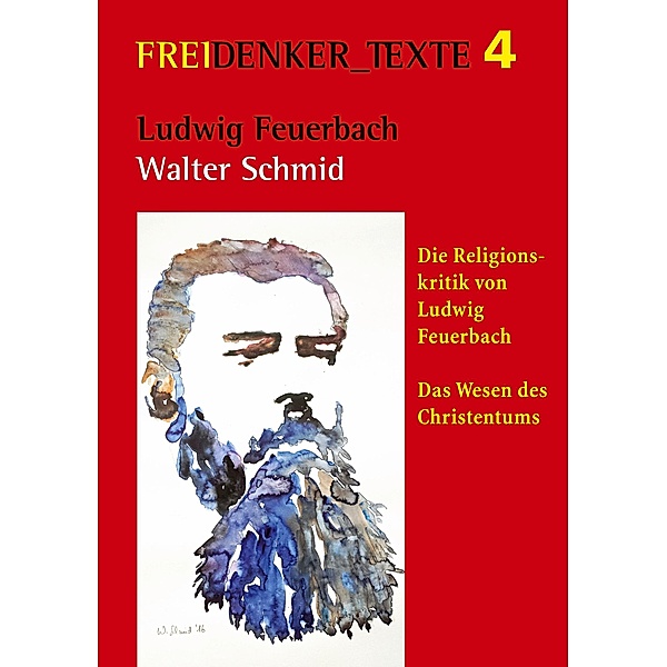 Ludwig Feuerbach, Walter Schmid