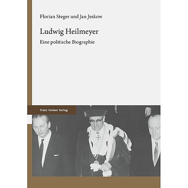 Ludwig Heilmeyer, Jan Jeskow, Florian Steger