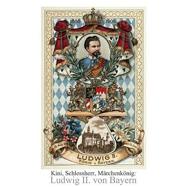 Ludwig II. von Bayern (Tischaufsteller DIN A5 hoch), CALVENDO