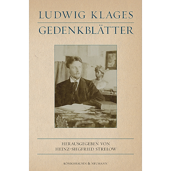 Ludwig Klages. Gedenkblätter