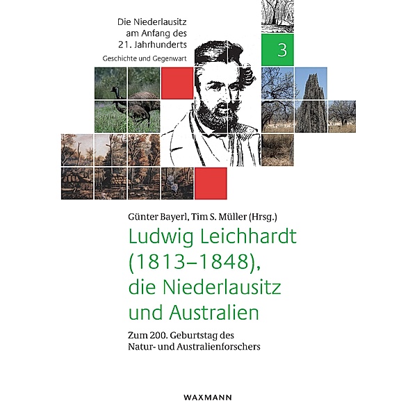 Ludwig Leichhardt (1813-1848), die Niederlausitz und Australien