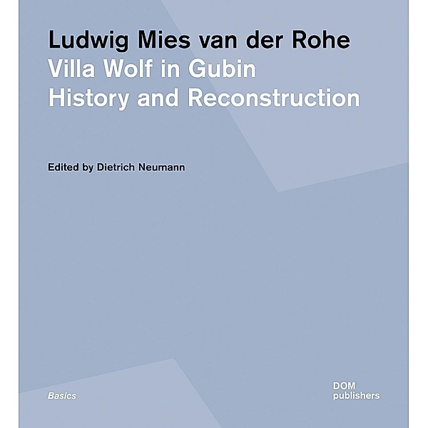 Ludwig Mies van der Rohe. Villa Wolf in Gubin