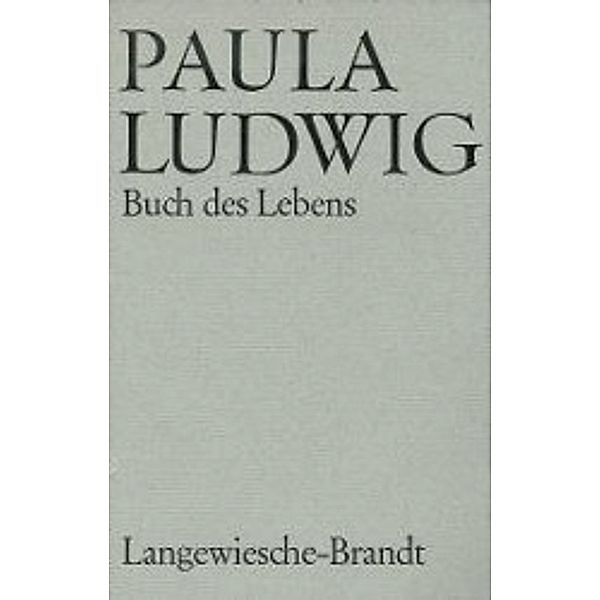 Ludwig,P.:Buch des Lebens, Paula Ludwig