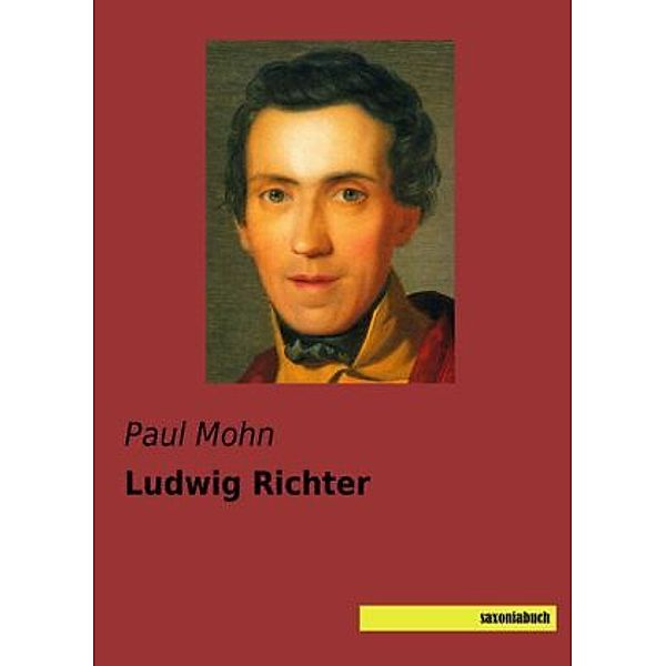 Ludwig Richter, Paul Mohn