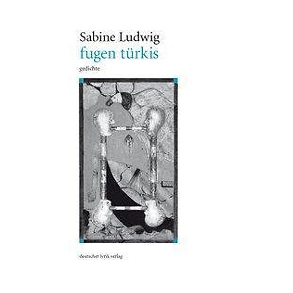 Ludwig, S: fugen türkis, Sabine Ludwig