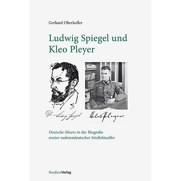 Ludwig Spiegel und Kleo Pleyer, Gerhard Oberkofler
