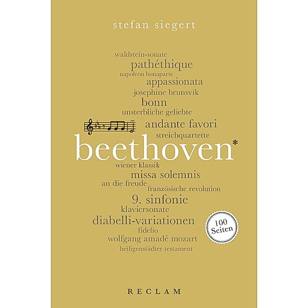 Ludwig van Beethoven. 100 Seiten / Reclam 100 Seiten, Stefan Siegert