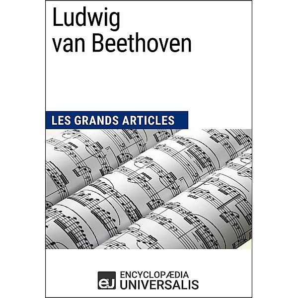 Ludwig van Beethoven, Encyclopaedia Universalis