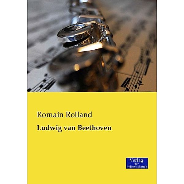 Ludwig van Beethoven, Romain Rolland