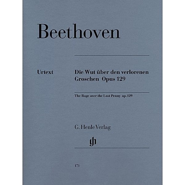 Ludwig van Beethoven - Alla Ingharese quasi un Capriccio G-dur op. 129 (Die Wut über den verlorenen Groschen), Ludwig van Beethoven - Alla Ingharese quasi un Capriccio G-dur op. 129 (Die Wut über den verlorenen Groschen)