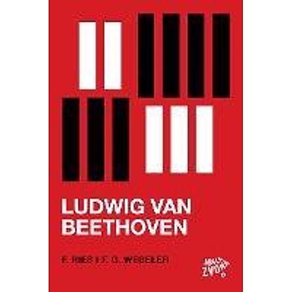 Ludwig van Beethoven - biografske biljeSke / Biblioteka U prvom licu, Franz G. Wegeler, Ferdinand Ries