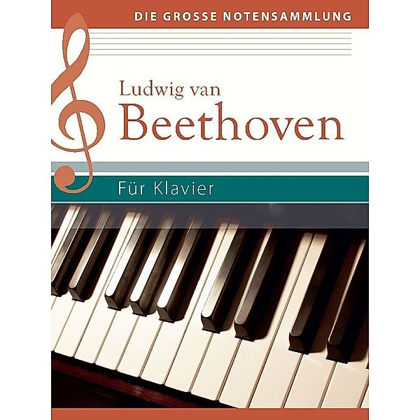 Ludwig van Beethoven - Für Klavier