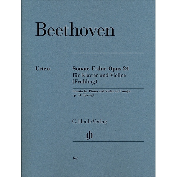 Ludwig van Beethoven - Violinsonate F-dur op. 24 (Frühling), Ludwig van Beethoven - Violinsonate F-dur op. 24 (Frühling)