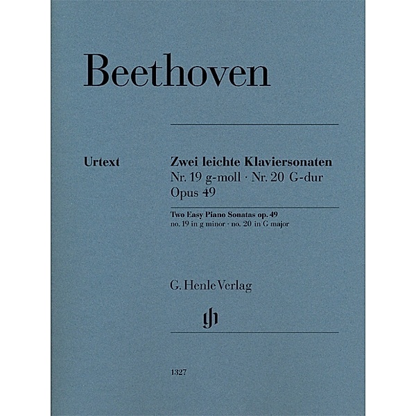 Ludwig van Beethoven - Zwei leichte Klaviersonaten Nr. 19 und Nr. 20 g-moll und G-dur op. 49 Nr. 1 und Nr. 2, Ludwig van Beethoven - Zwei leichte Klaviersonaten Nr. 19 und Nr. 20 g-moll und G-dur op. 49 Nr. 1 und Nr. 2