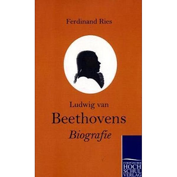 Ludwig van Beethovens Biografie, Ferdinand Ries