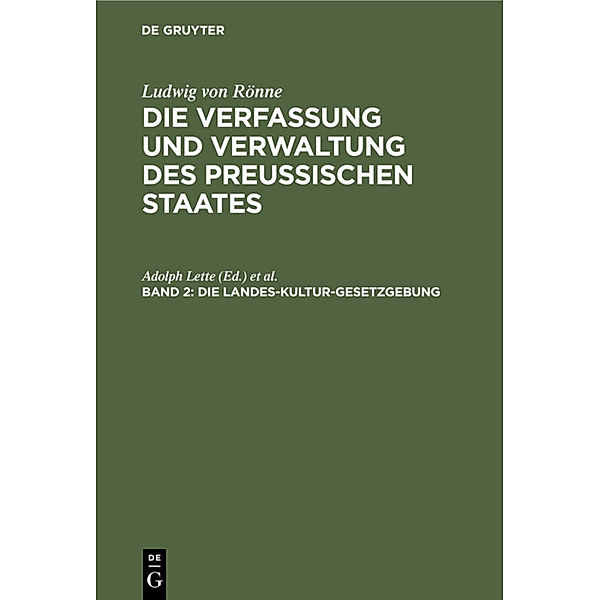 Ludwig von Rönne: Die Verfassung und Verwaltung des Preussischen Staates. Die Gewerbe-Polizei / Teil 7. Band 2,  Abteilung 1 / Die Landes-Kultur-Gesetzgebung