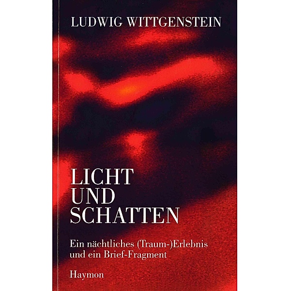 Ludwig Wittgenstein - Licht und Schatten, Ludwig Wittgenstein