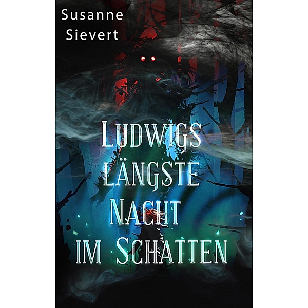 Ludwigs längste Nacht im Schatten, Susanne Sievert