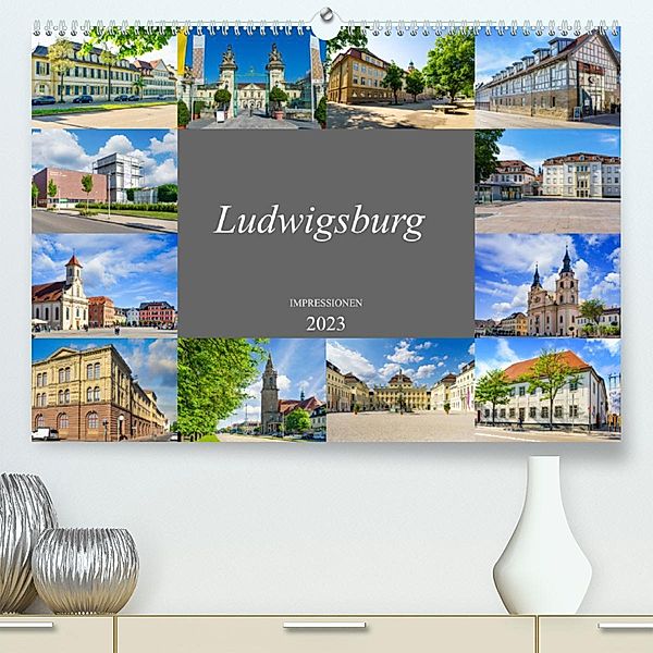 Ludwigsburg Impressionen (Premium, hochwertiger DIN A2 Wandkalender 2023, Kunstdruck in Hochglanz), Dirk Meutzner