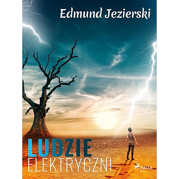 Ludzie elektryczni. Powiesc fantastyczna, Edmund Jezierski