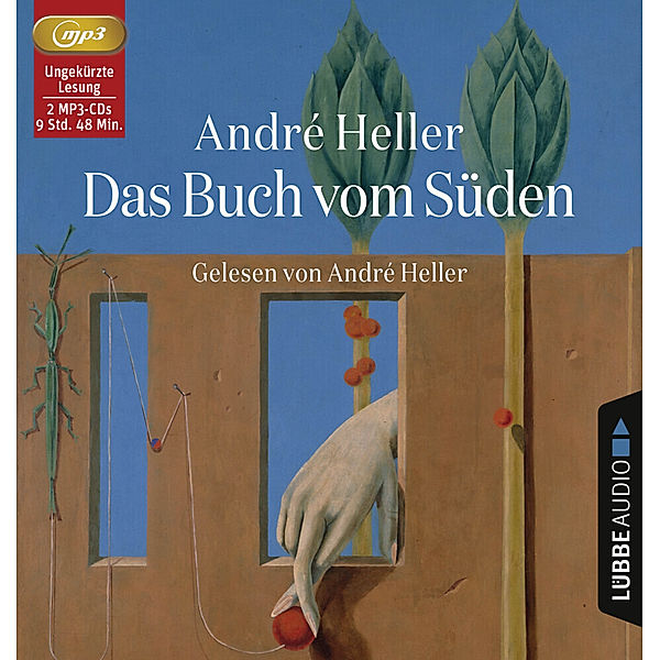 Lübbe Audio - Das Buch vom Süden,2 Audio-CD, 2 MP3, André Heller