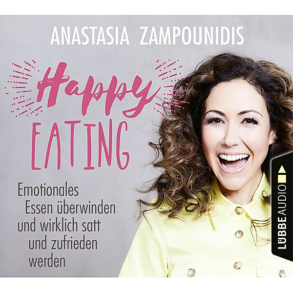Lübbe Audio - Happy Eating,6 Audio-CD, Anastasia Zampounidis