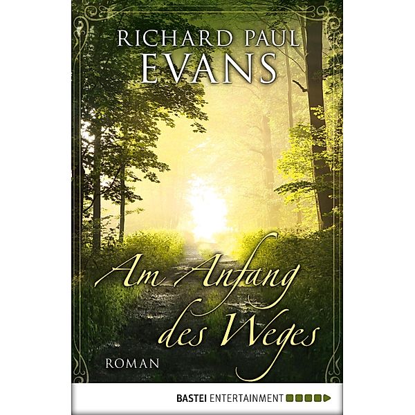 Luebbe Digital Ebook: Am Anfang des Weges, Richard Paul Evans