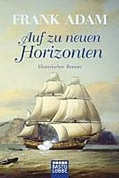 Luebbe Digital Ebook: Auf zu neuen Horizonten - eBook - Frank Adam,