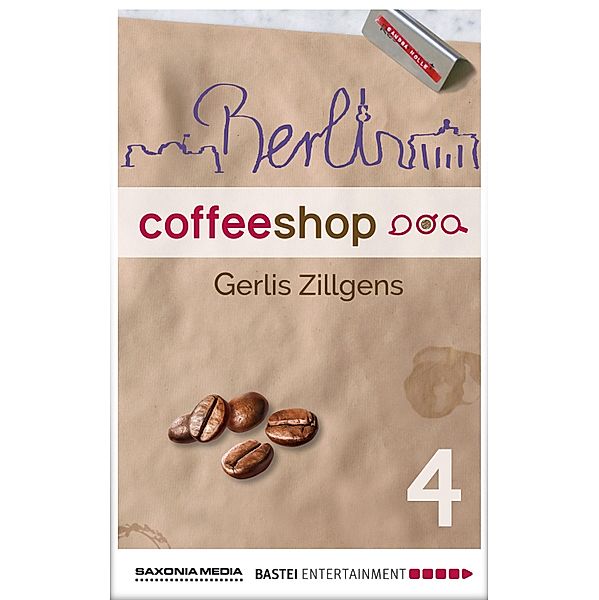 Luebbe Digital Ebook: Berlin Coffee Shop - Episode 4, Gerlis Zillgens