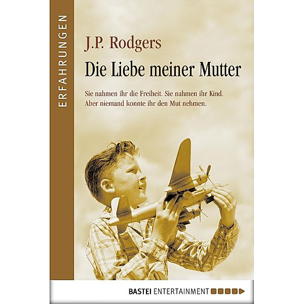 Luebbe Digital Ebook: Die Liebe meiner Mutter, J. P. Rodgers