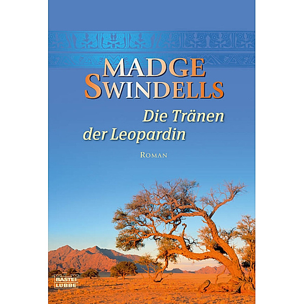 Luebbe Digital Ebook: Die Tränen der Leopardin, Madge Swindells