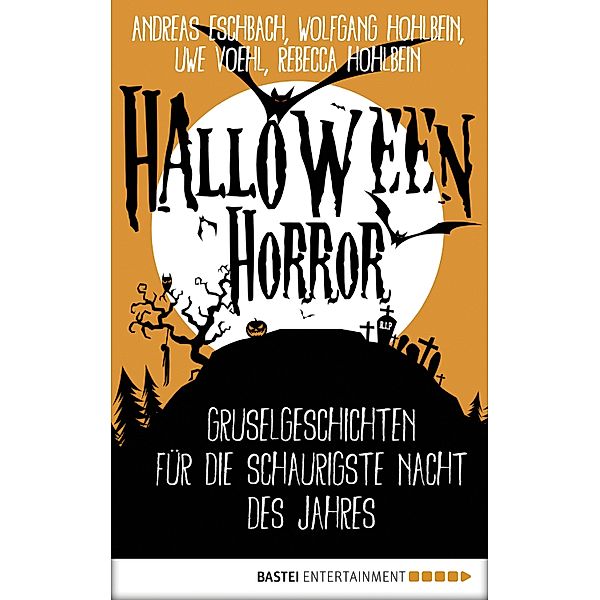 Luebbe Digital Ebook: Halloween Horror, Uwe Voehl, Wolfgang Hohlbein, Rebecca Hohlbein, Andreas Eschbach