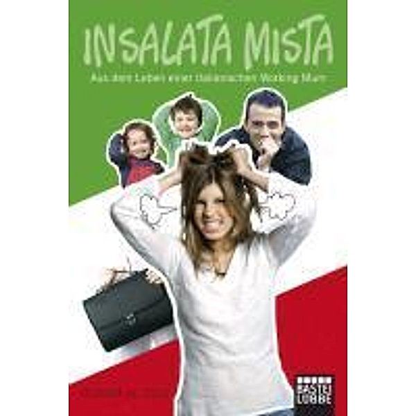 Luebbe Digital Ebook: Insalata mista, Claudia DeLillo
