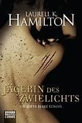 Luebbe Digital Ebook: Jägerin des Zwielichts - eBook - Laurell K. Hamilton,