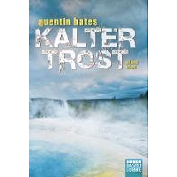 Luebbe Digital Ebook: Kalter Trost, Quentin Bates