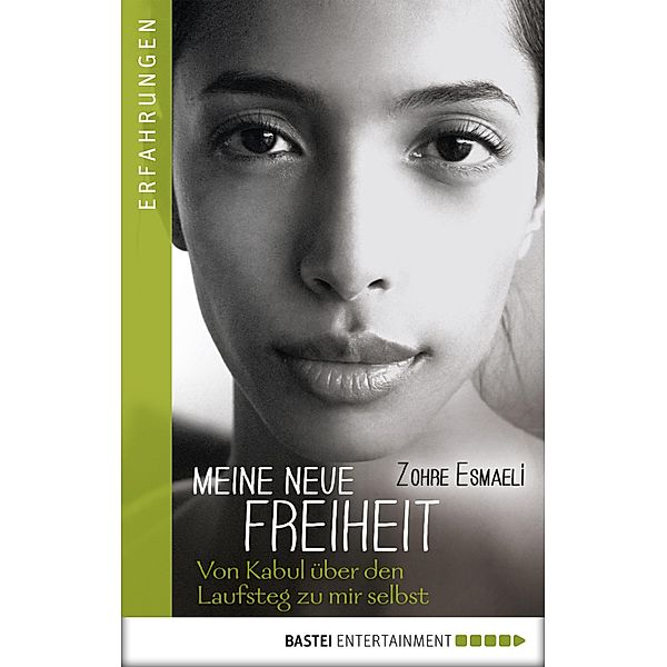 Luebbe Digital Ebook: Meine neue Freiheit, Zohre Esmaeli