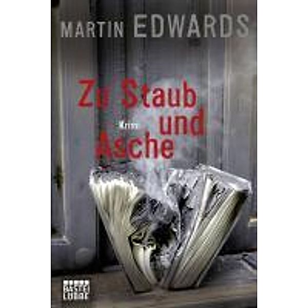 Luebbe Digital Ebook: Zu Staub und Asche, Martin Edwards