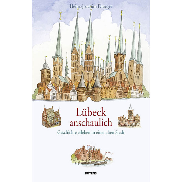 Lübeck anschaulich, Heinz-Joachim Draeger