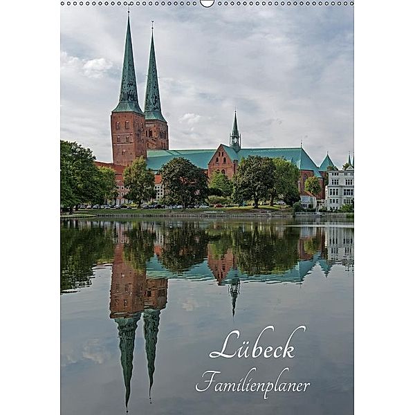 Lübeck - Familienplaner (Wandkalender 2019 DIN A2 hoch), Andrea Potratz