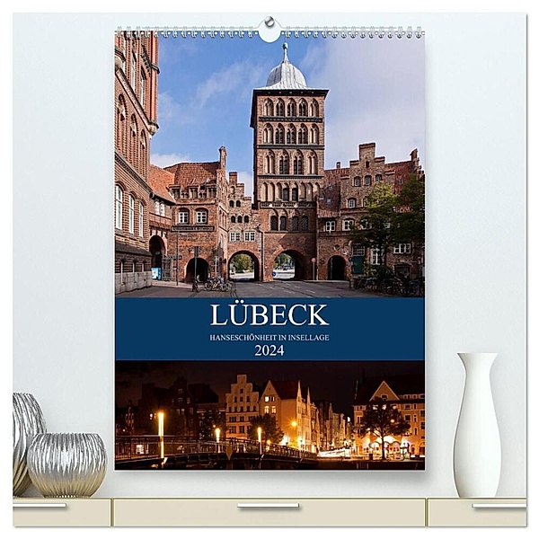 Lübeck - Hanseschönheit in Insellage (hochwertiger Premium Wandkalender 2024 DIN A2 hoch), Kunstdruck in Hochglanz, U boeTtchEr