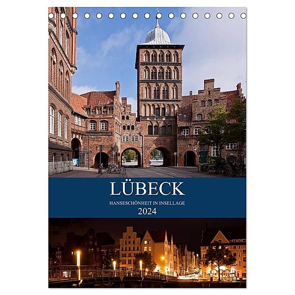 Lübeck - Hanseschönheit in Insellage (Tischkalender 2024 DIN A5 hoch), CALVENDO Monatskalender, U boeTtchEr