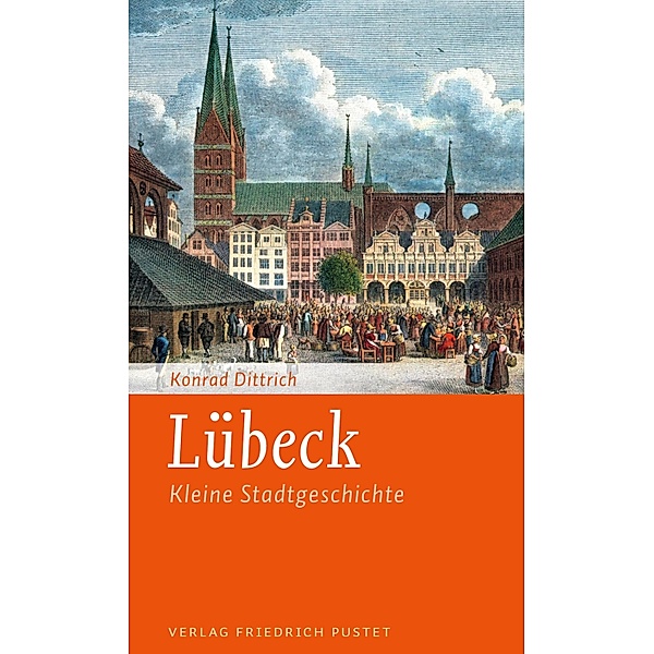 Lübeck / Kleine Stadtgeschichten, Konrad Dittrich