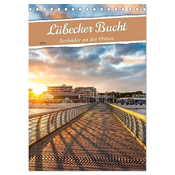 Lübecker Bucht Seebäder an der Ostsee (Tischkalender 2024 DIN A5 hoch), CALVENDO Monatskalender, Andrea Dreegmeyer