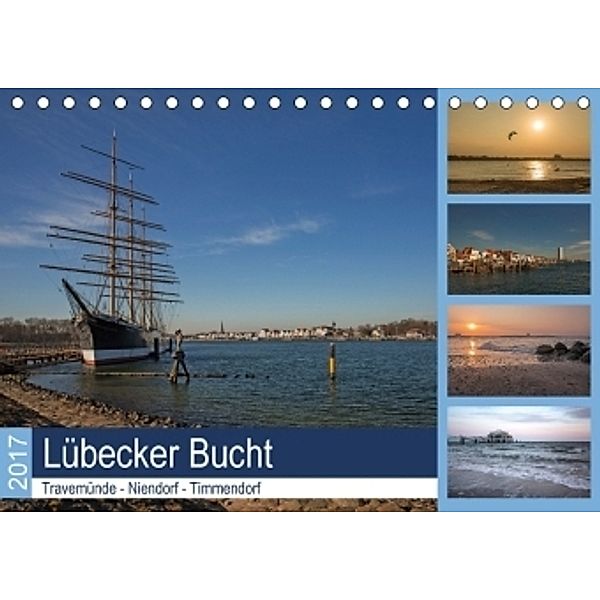 Lübecker Bucht - Travemünde - Niendorf - Timmendorf (Tischkalender 2017 DIN A5 quer), Andrea Potratz