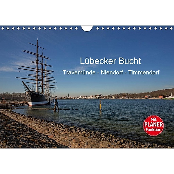 Lübecker Bucht - Travemünde - Niendorf - Timmendorf (Wandkalender 2020 DIN A4 quer), Andrea Potratz