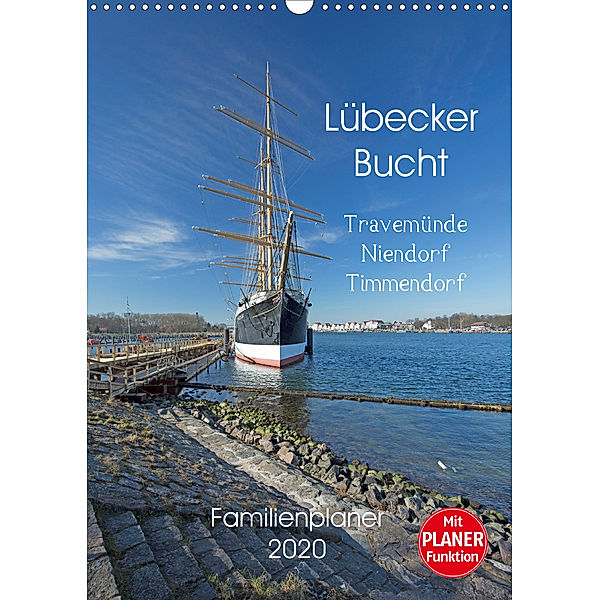 Lübecker Bucht. Travemünde - Niendorf - Timmendorf (Wandkalender 2020 DIN A3 hoch), Andrea Potratz