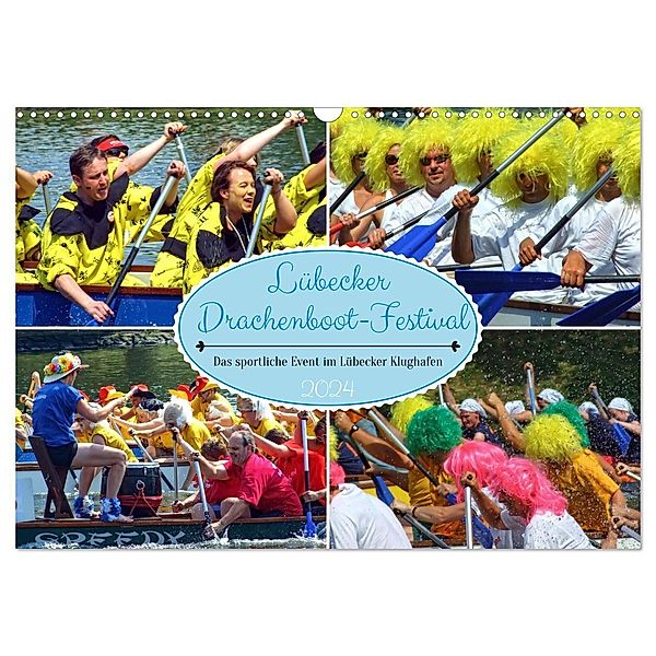 Lübecker Drachenboot Festival - Das sportliche Event im Lübecker Klughafen (Wandkalender 2024 DIN A3 quer), CALVENDO Monatskalender, Holger Felix