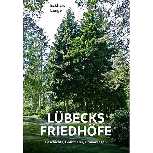Lübecks Friedhöfe, Eckhard Lange