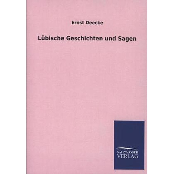 Lübische Geschichten und Sagen, Ernst Deecke