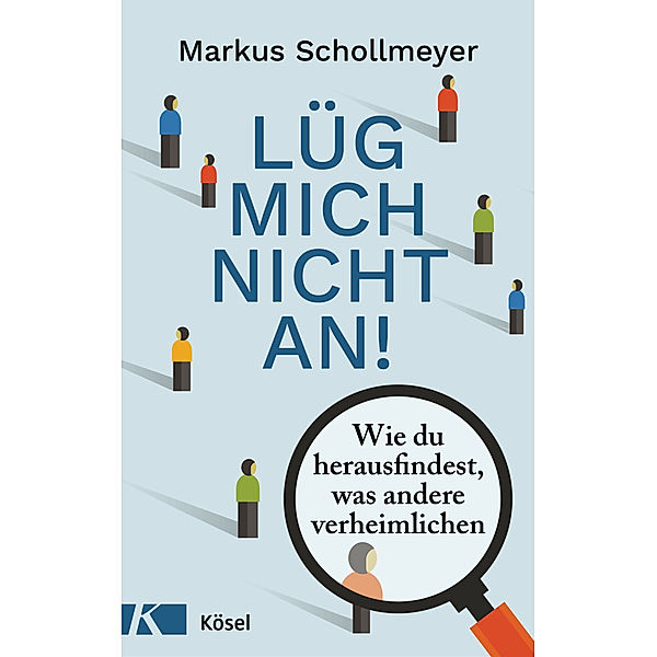 Lüg mich nicht an!, Markus Schollmeyer